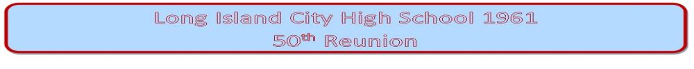 LONG ISLAND CITY HIGH SCHOOL Reunion